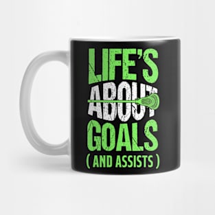 Life's About Goals And Assists Lacrosse Mug